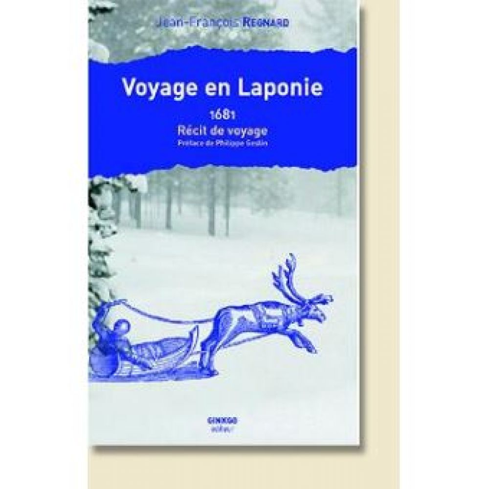 VOYAGE EN LAPONIE (1681) (REGNARD, JEAN-FRANÇOIS)