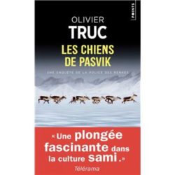 LES CHIENS DE PASVIK (OLIVIER TRUC)