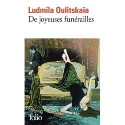 DE JOYEUSES FUNERAILLES (OULITSKAIA LUDMILA)