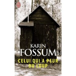 CELUI QUI A PEUR DU LOUP (FOSSUM KARIN)