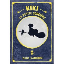 KIKI, LA PETITE SORCIERE - T01 - KIKI LA PETITE SORCIERE (KADONO EIKO)