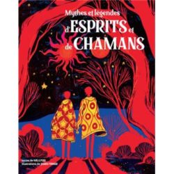 MYTHES ET LEGENDES D'ESPRITS ET DE CHAMANS (FOIS/FENNER)