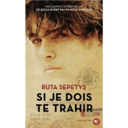 SI JE DOIS TE TRAHIR (SEPETYS RUTA)