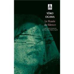 LE MUSEE DU SILENCE (YOKO OGAWA)