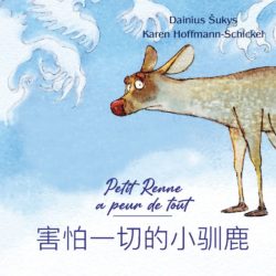 PETIT RENNE A PEUR DE TOUT BILINGUE (MANDARIN) - KAREN HOFFMANN-SCHICKEL