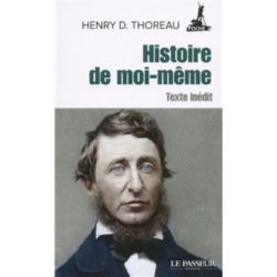 HISTOIRE DE MOI-MEME - TEXTE INEDIT (THOREAU HENRY DAVID)