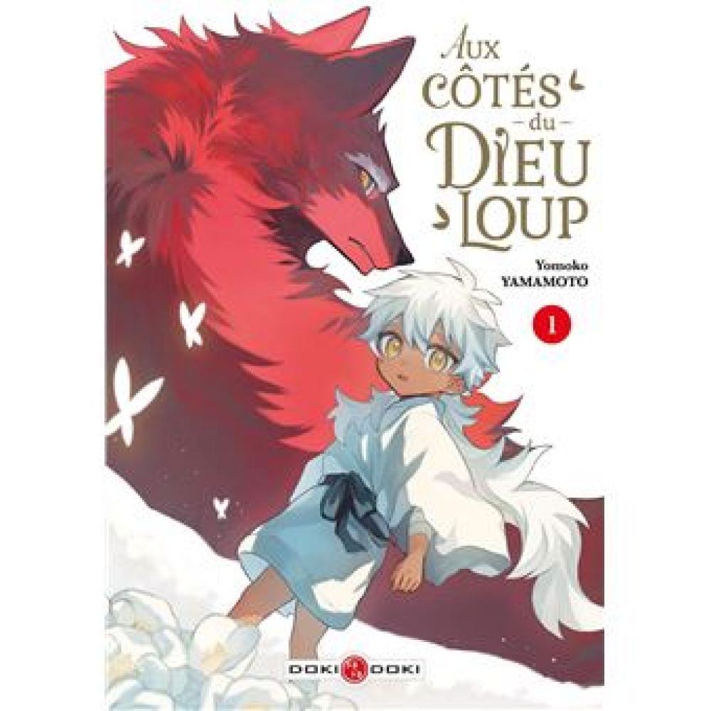 AUX COTES DU DIEU-LOUP - VOL. 01 (YOMOKO YAMAMOTO)
