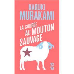 LA COURSE AU MOUTON SAUVAGE (MURAKAMI HARUKI)