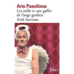 LES MILLE ET UNE GAFFES DE L'ANGE GARDIEN ARIEL AUVINEN (PAASILINNA ARTO)