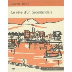 REVE D'UN GROENLANDAIS (STORCH MATHIAS)