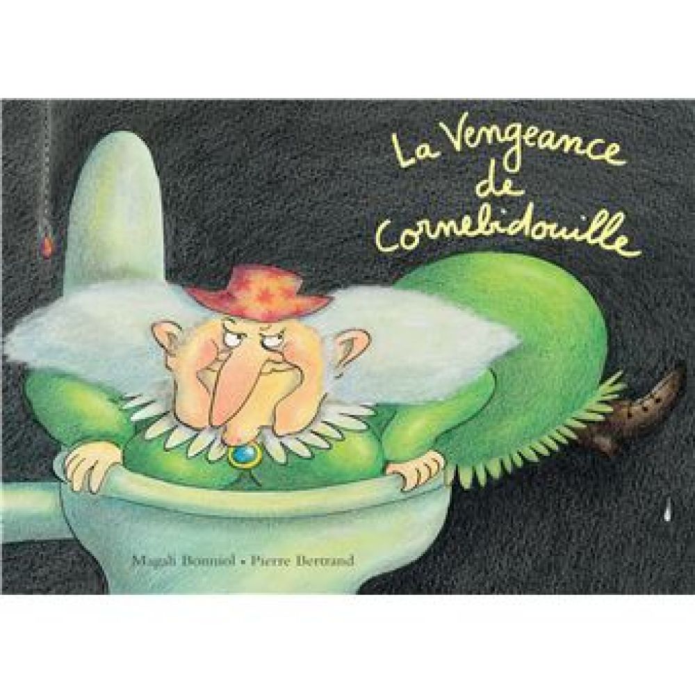 VENGEANCE DE CORNEBIDOUILLE (LA) (BONNIOL/BERTRAND)
