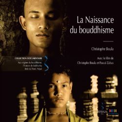 LA NAISSANCE DU BOUDDHISME (BOULA )