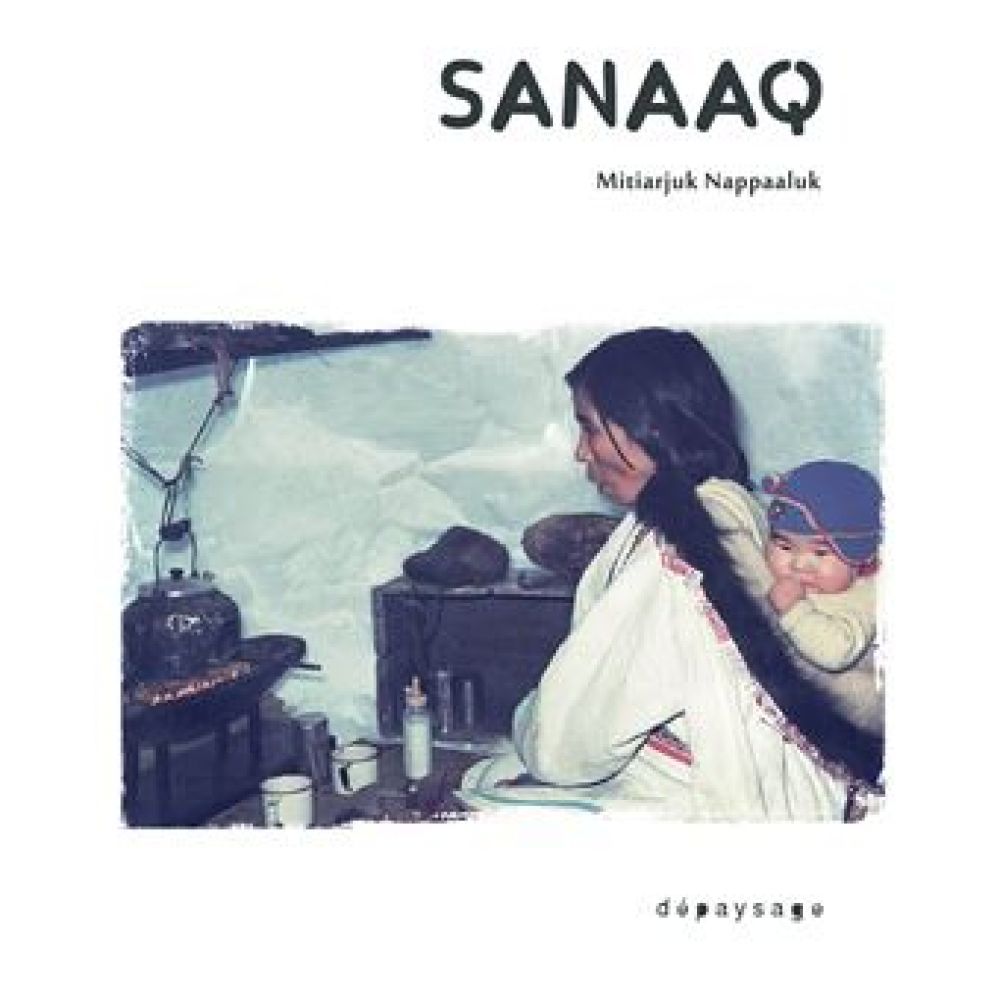 SANAAQ (NAPPAALUK MITIARJUK)