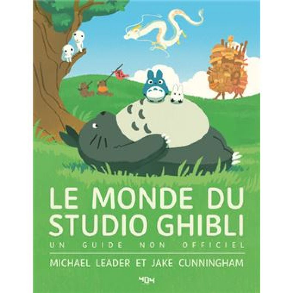 LE MONDE DU STUDIO GHIBLI (LEADER/CUNNINGHAM)