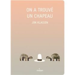 ON A TROUVE UN CHAPEAU - TOUT-CARTON (KLASSEN JON)