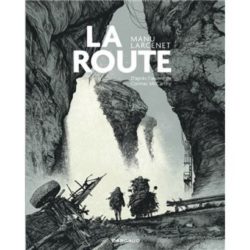 LA ROUTE (LARCENET MANU)