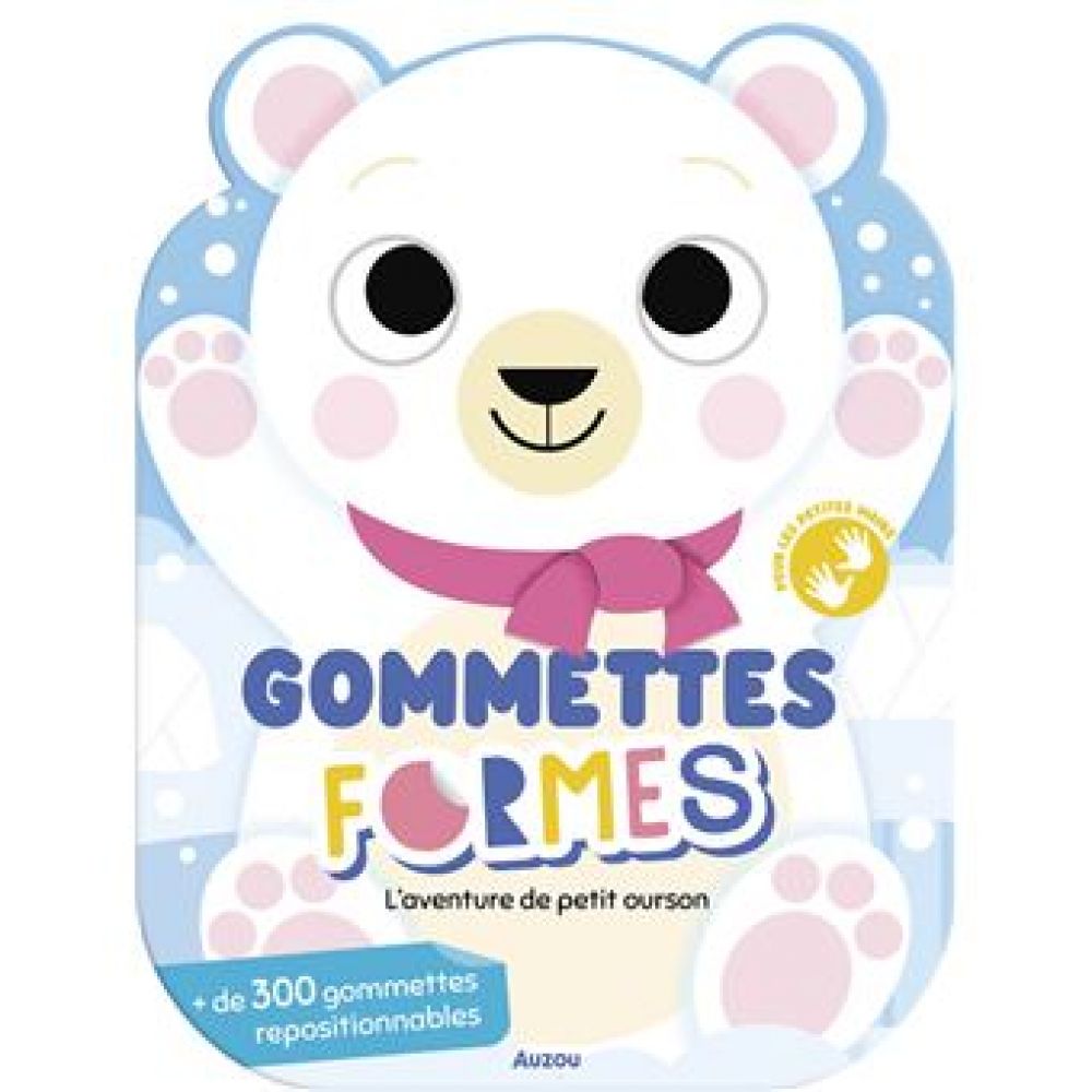 GOMMETTES FORMES - L'AVENTURE DE PETIT OURSON (SORTE MARTA)