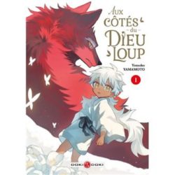 AUX COTES DU DIEU-LOUP - VOL. 01 (YOMOKO YAMAMOTO)