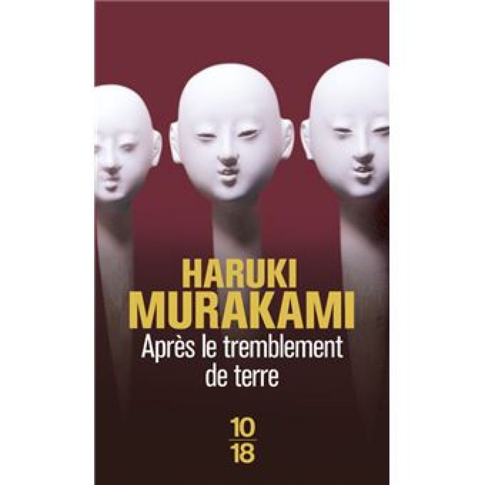 APRES LE TREMBLEMENT DE TERRE (MURAKAMI HARUKI)
