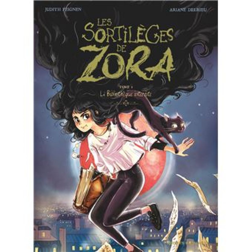 LES SORTILÈGES DE ZORA - TOME 02 (JUDITH PEIGNEN, ARIANE DELRIEU)