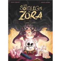 LES SORTILÈGES DE ZORA - TOME 04 (JUDITH PEIGNEN, ARIANE DELRIEU)
