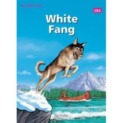 READING TIME WHITE FANG CE2 - LIVRE ÉLÈVE - EDITION 2013 (PHILIPPE MASSON, JACK LONDON, JULIETTE SAUMANDE, CLAIRE BENIMELI)