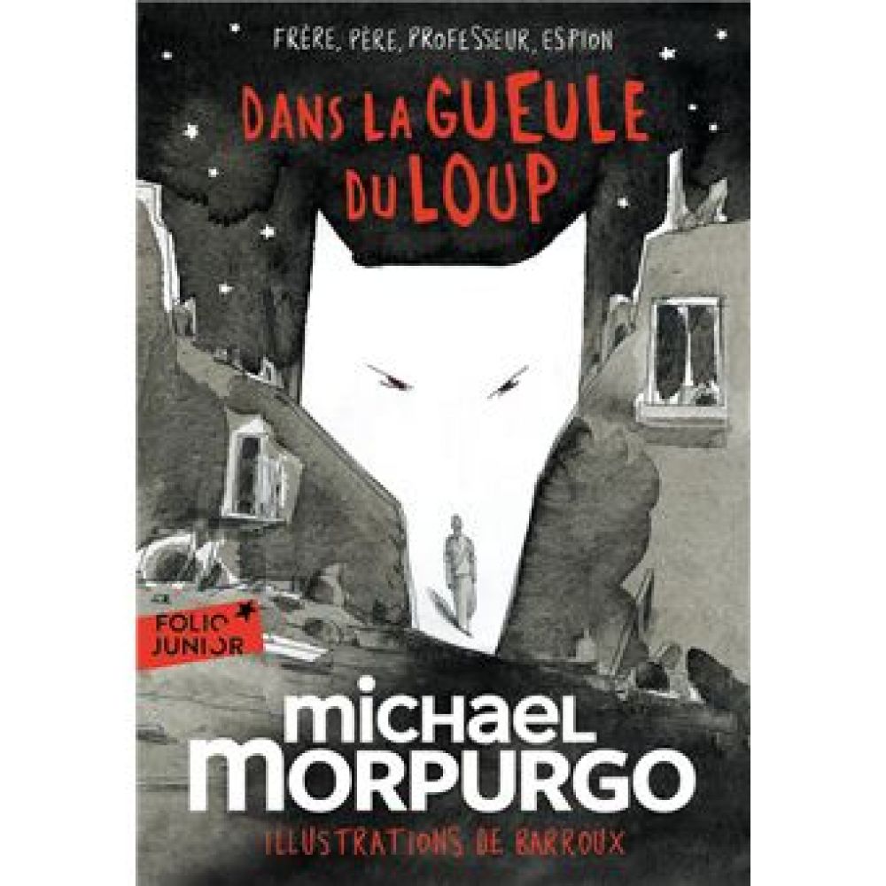 DANS LA GUEULE DU LOUP (MORPURGO/BARROUX)