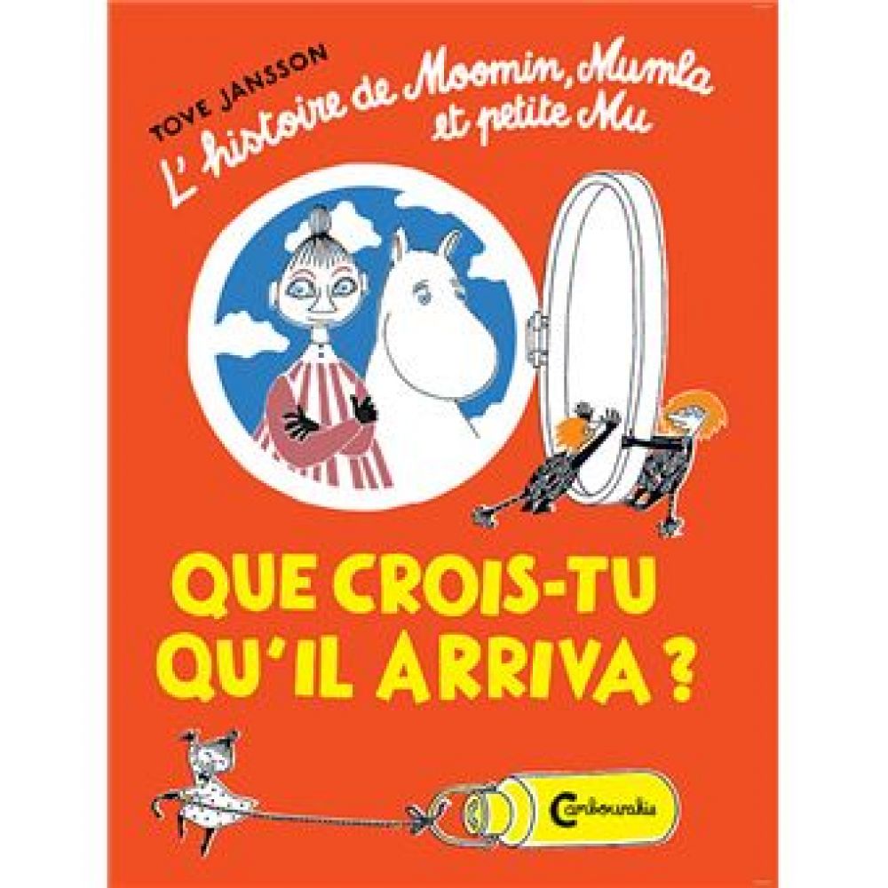 MOOMIN - QUE CROIS TU QU'IL ARRIVERA? (JANSSON TOVE/RENAUD)
