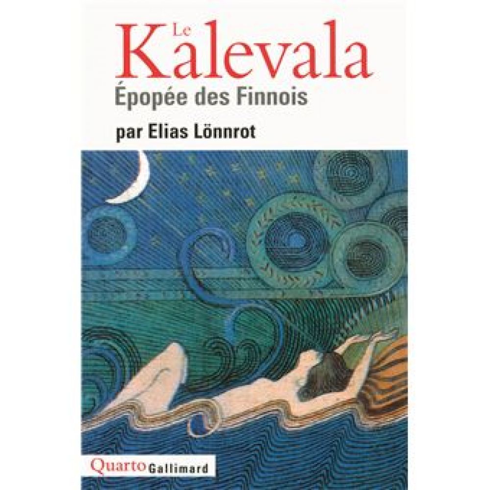 LE KALEVALA - EPOPEE DES FINNOIS (LONNROT ELIAS)