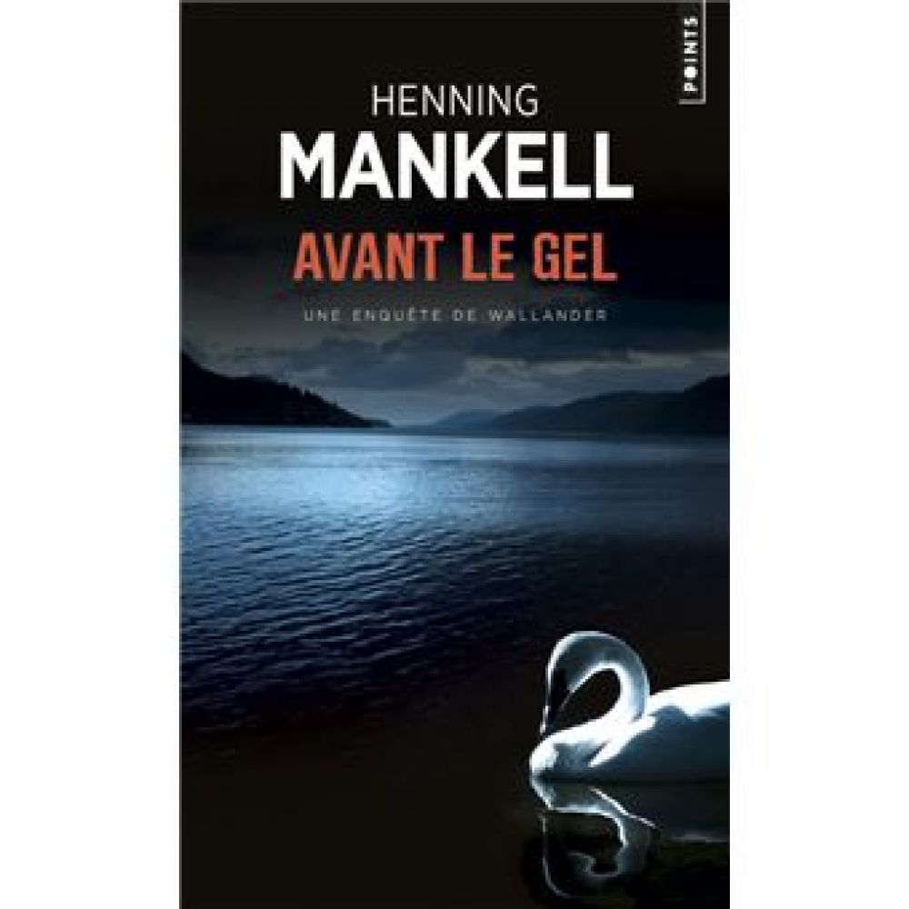 AVANT LE GEL (MANKELL HENNING)