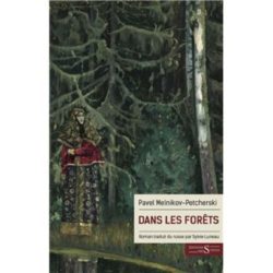 DANS LES FORETS (MELNIKOV-PETCHERSKI)