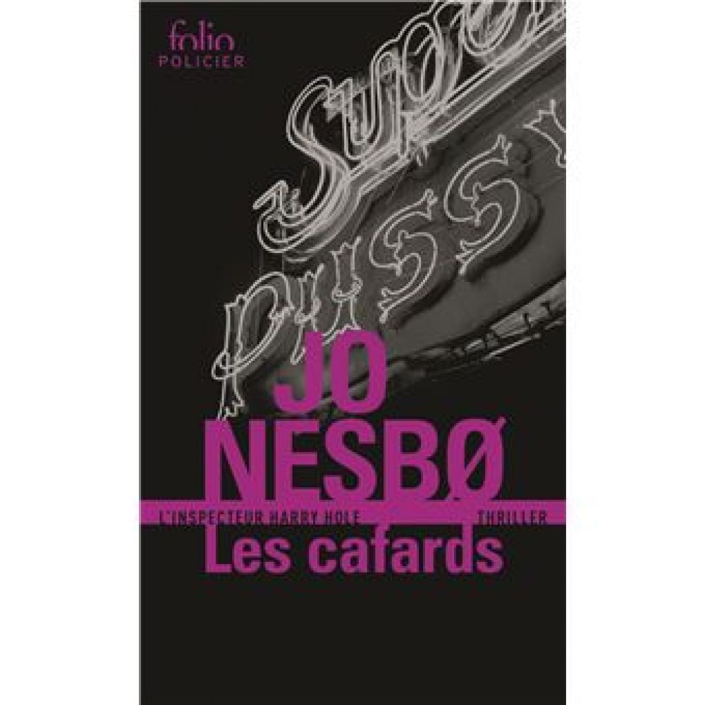 LES CAFARDS - UNE ENQUETE DE L'INSPECTEUR HARRY HOLE (NESBO JO)