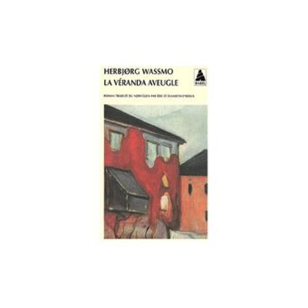 LA VERANDA AVEUGLE (WASSMO HERBJORG)