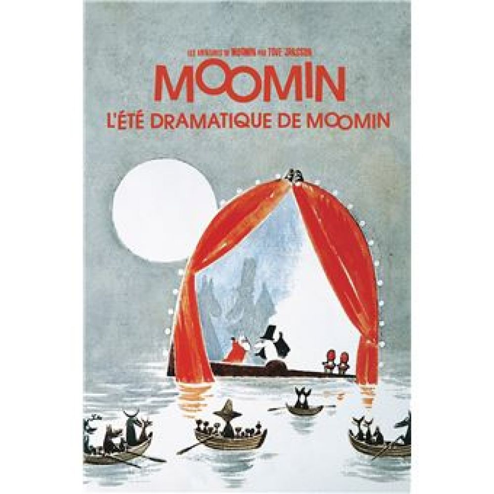 L'ÉTÉ DRAMATIQUE DE MOOMIN (JANSSON, TOVE)