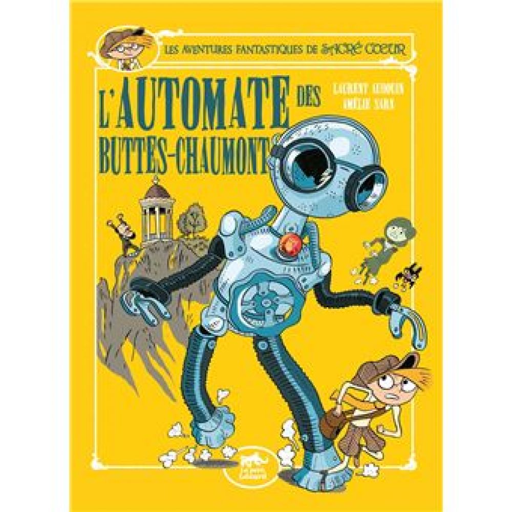 SACRE-COEUR ET L'AUTOMATE DES BUTTES-CHAUMONT - LES AVENTURES