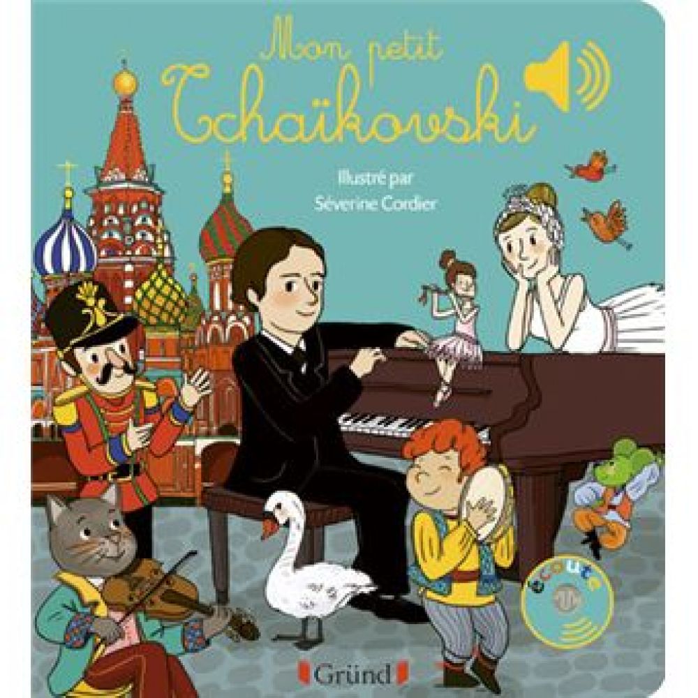 MON PETIT TCHAIKOVSKI - LIVRE SONORE AVEC 6 PUCES - DES 1 AN (COLLET/CORDIER)