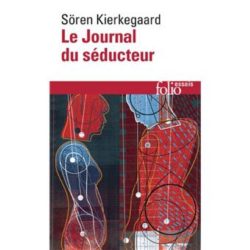 LE JOURNAL DU SÉDUCTEUR (KIERKEGAARD)