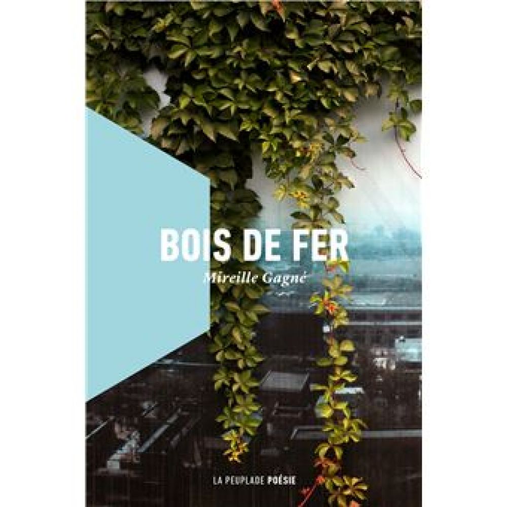 BOIS DE FER (MIREILLE GAGNE)