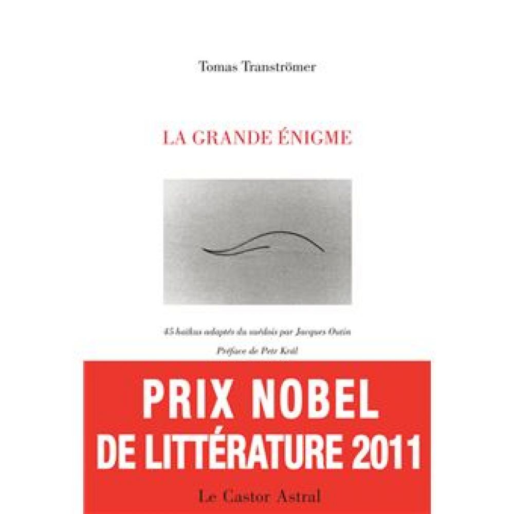 LA GRANDE ENIGME (TOMAS TRANSTROMER)