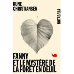 FANNY ET LE MYSTERE DE LA FORET EN DEUIL (RUNE CHRISTIANSEN)
