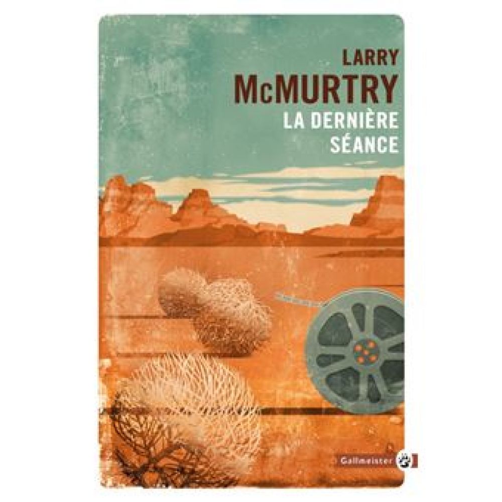 LA DERNIERE SEANCE (LARRY MCMURTRY)