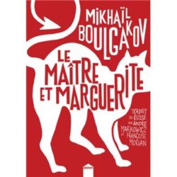LE MAITRE ET MARGUERITE (MIKHAIL BOULGAKOV)