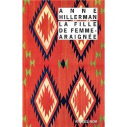 LA FILLE DE FEMME-ARAIGNEE (ANNE HILLERMAN)