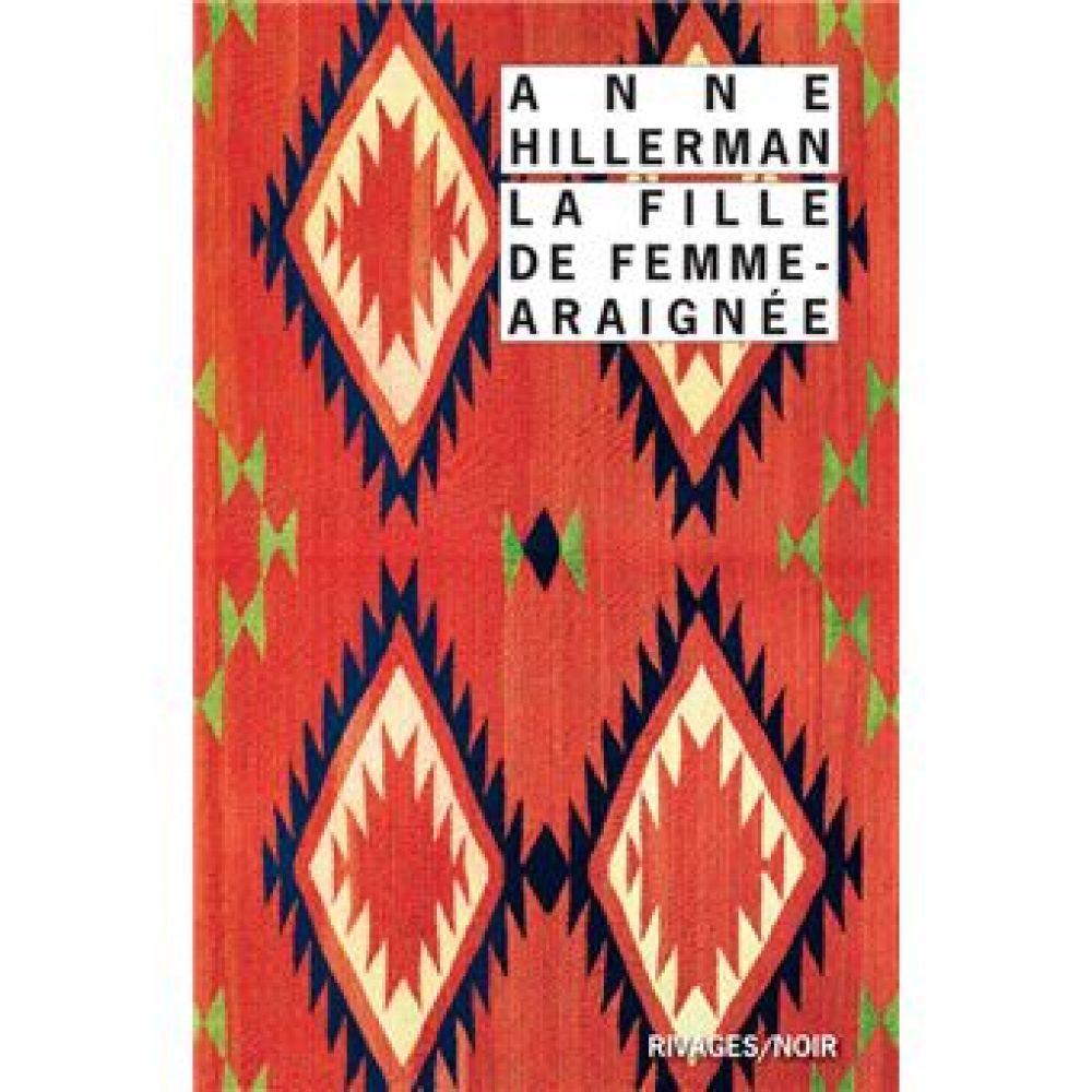 LA FILLE DE FEMME-ARAIGNEE (ANNE HILLERMAN)