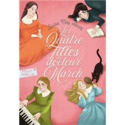 LES QUATRE FILLES DU DOCTEUR MARCH (LOUISA MAY ALCOTT)