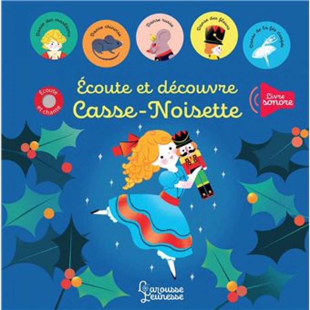 ECOUTE ET DECOUVRE CASSE-NOISETTE (BATTAULT / LILIDOLL)