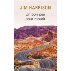 UN BON JOUR POUR MOURIR (HARRISON JIM)