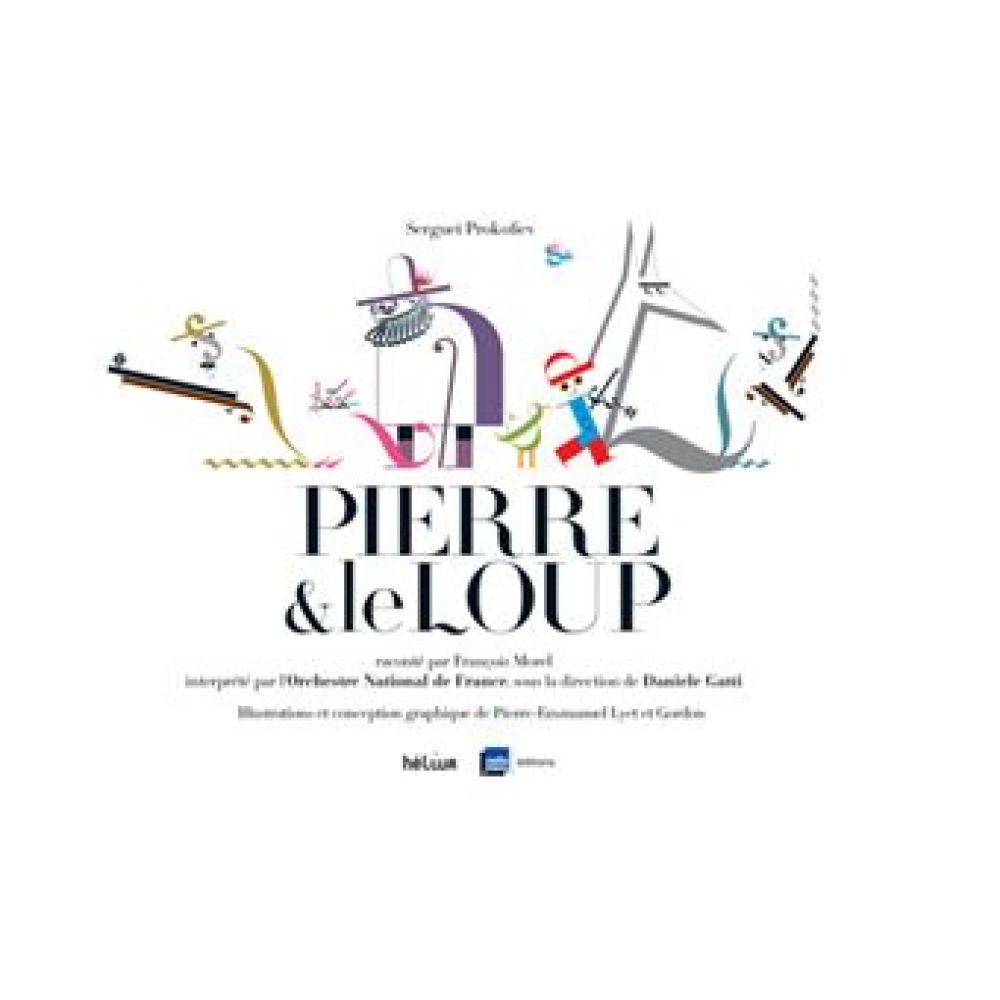 PIERRE ET LE LOUP - RACONTE PAR FRANCOIS MOREL (LYET/GORDON)