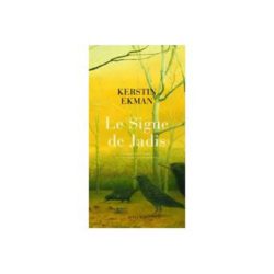 LE SIGNE DE JADIS (EKMAN KERSTIN)
