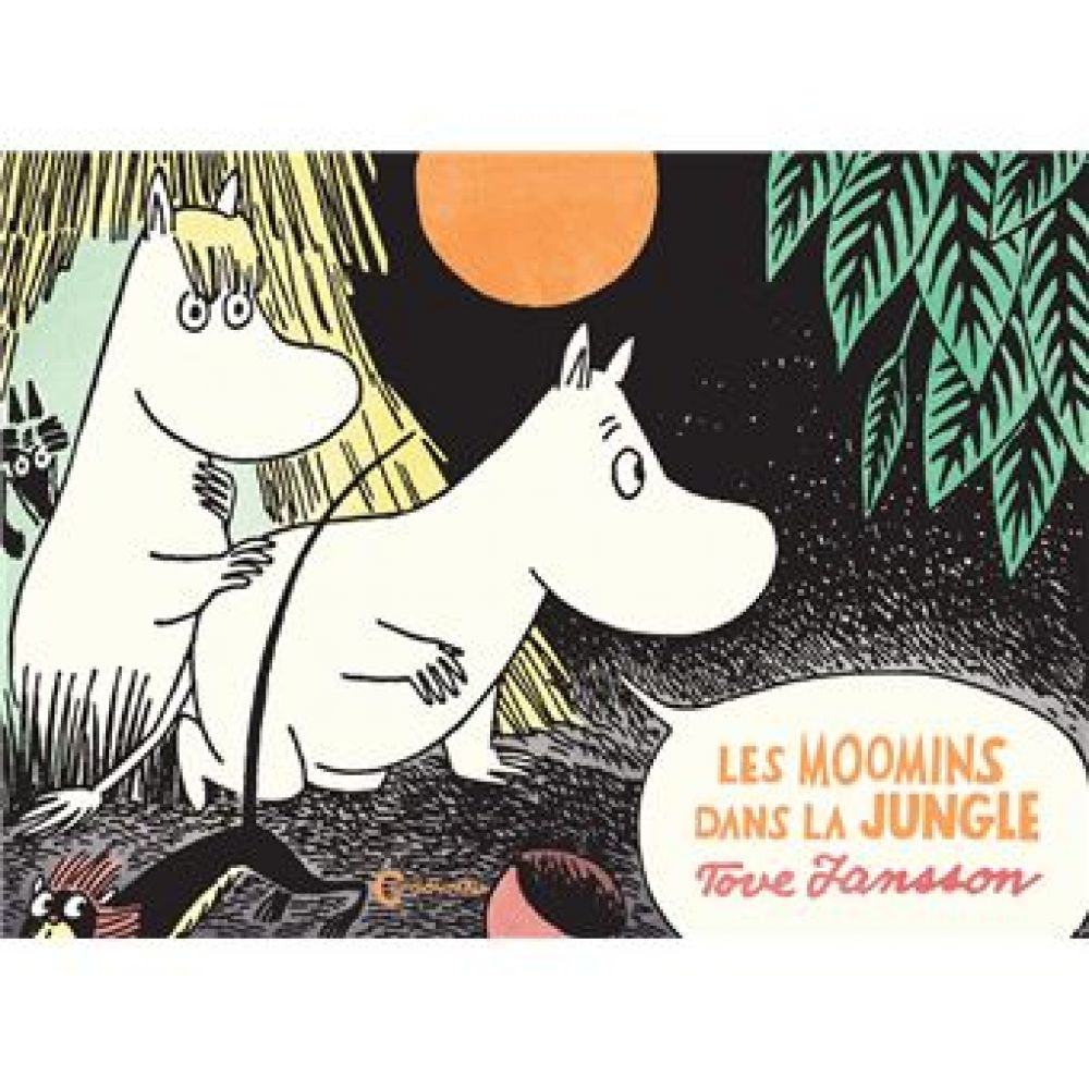 LES MOOMINS DANS LA JUNGLE (JANSSON TOVE)